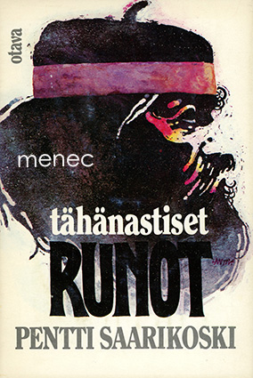 Saarikoski, Pentti - Tähänastiset runot 