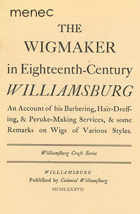 Wigmaker in Eighteenth-Century Williamsburg 