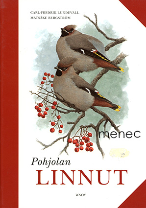 Lundevall, Carl-Fredrik & Bergström, Matsåke - Pohjolan linnut 