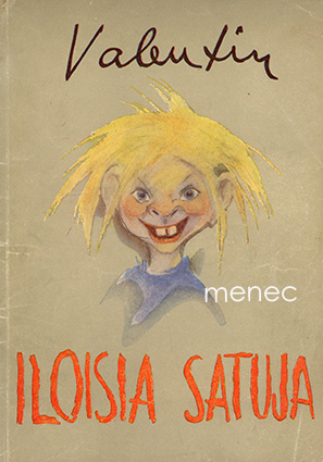 Valentin - Iloisia satuja 