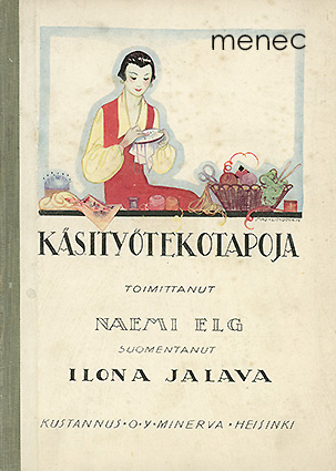 Elg, Naemi - Käsityötekotapoja 