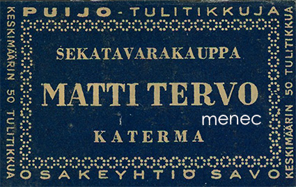 Kauppiasetiketti, Matti Tervo, Katerma, Kuhmo 