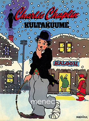 Magniaux, Philippe & Vergnaud, Jean-Jacques & Bechennec, Daniel - Charlie Chaplin. Kultakuume 