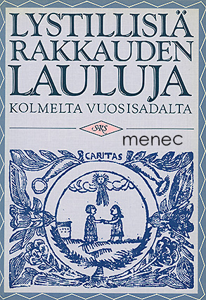 Lystillisiä rakkauden lauluja kolmelta vuosisadalta 