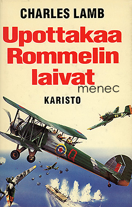 Lamb, Charles - Upottakaa Rommelin laivat 