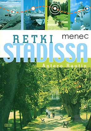 Rautio, Antero - Retki stadissa 