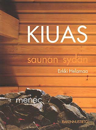 Helamaa, Erkki - Kiuas, saunan sydän 