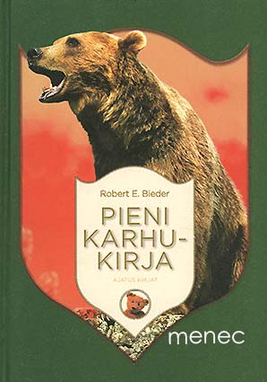 Bieder, Robert E. - Pieni karhukirja 