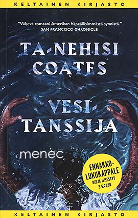 Coates, Ta-Nehisi - Vesitanssija 