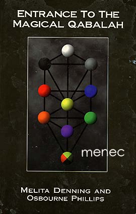 Denning, Melita & Phillips, Osbourne - Entrance to the Magical Qabalah 