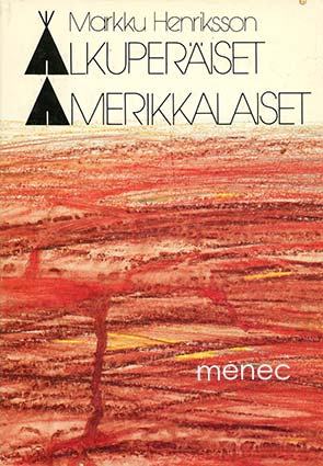 Henriksson, Markku - Alkuperäiset amerikkalaiset 