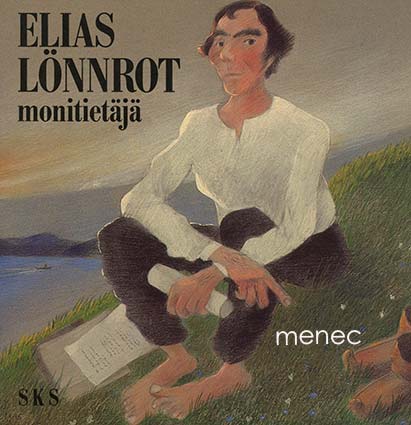 Elias Lönnrot – monitietäjä 