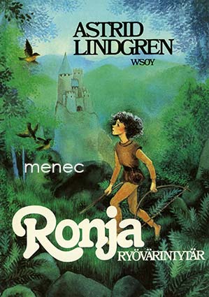 Lindgren, Astrid - Ronja ryövärintytär 
