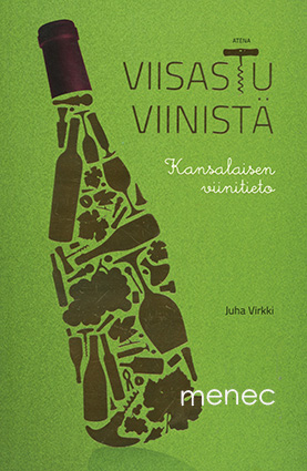 Virkki, Juha - Viisastu viinistä 