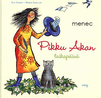 Saares, Ilse & Kantlin, Maria - Pikku akan taikapäivä 