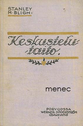 Bligh, Stanley M. - Keskustelutaito 