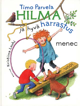 Parvela, Timo & Louhi, Kristiina - Hilma ja hyvä harrastus 
