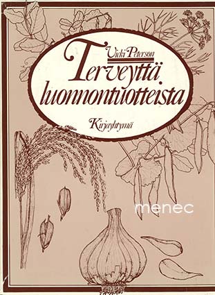 Peterson, Vicki - Terveyttä luonnontuotteista 