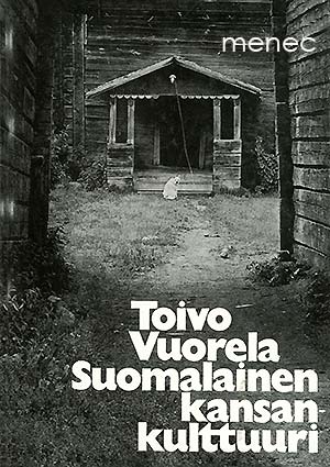 Vuorela, Toivo - Suomalainen kansankulttuuri 