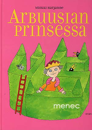 Harjanne, Maikki - Arbuusian prinsessa 
