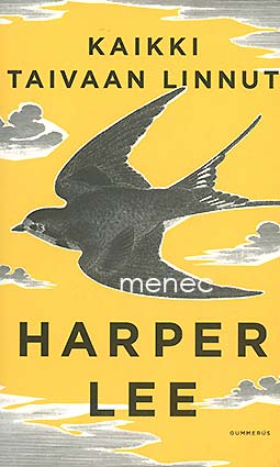 Lee, Harper - Kaikki taivaan linnut 