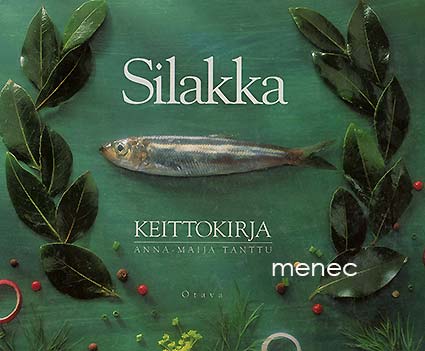 Tanttu, Anna-Maija - Silakka. Keittokirja 