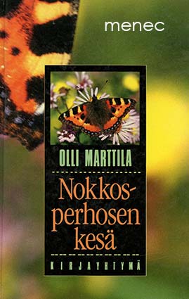 Marttila, Olli - Nokkosperhosen kesä 