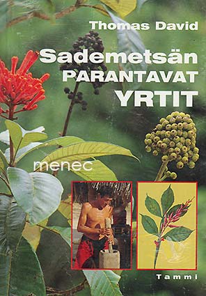 David, Thomas - Sademetsän parantavat yrtit 