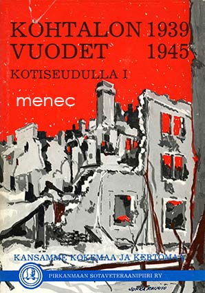 Kulo, Oiva - Kohtalon vuodet 1939–1945 kotiseudulla. I 