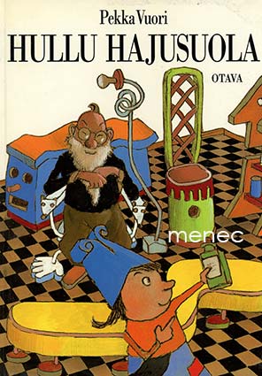 Vuori, Pekka - Hullu hajusuola 