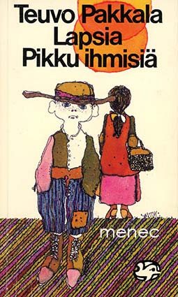Pakkala, Teuvo - Lapsia / Pikku ihmisiä 