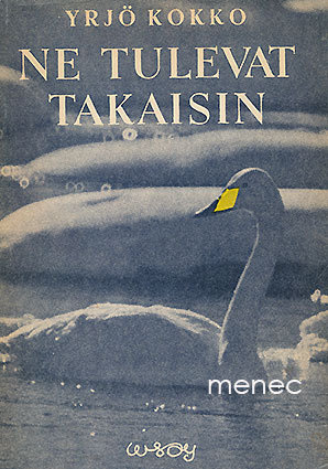 Kokko, Yrjö - Ne tulevat takaisin 