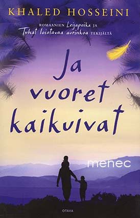 Hosseini, Khaled - Ja vuoret kaikuivat 