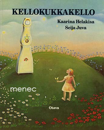 Helakisa, Kaarina & Juva, Seija - Kellokukkakello 