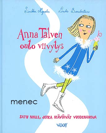 Nopola, Sinikka & Bondestam, Linda - Anna Talven outo viivytys 