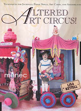 Kettell, Lisa - Altered Art Circus! 