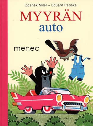 Miler, Zdenek & Petiska, Eduard - Myyrän auto 