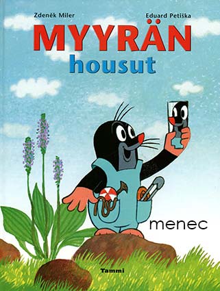 Miler, Zdenek & Petiska, Eduard - Myyrän housut 