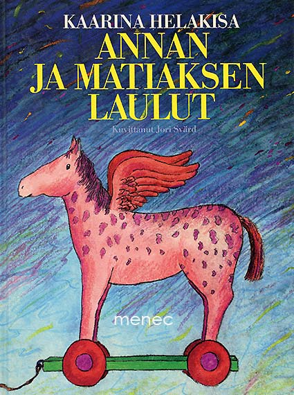 Helakisa, Kaarina - Annan ja Matiaksen laulut 