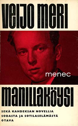 Meri, Veijo - Manillaköysi sekä kahdeksan novellia sodasta ja sotilaselämästä 