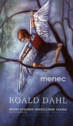 Dahl, Roald - Henry Sugarin ihmeellinen tarina 