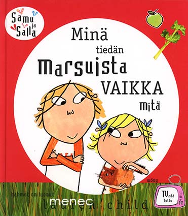 Child, Lauren - Minä tiedän marsuista vaikka mitä 