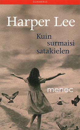 Lee, Harper - Kuin surmaisi satakielen 