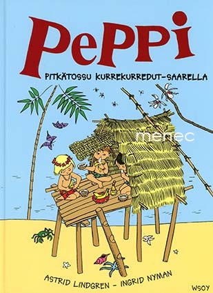 Lindgren, Astrid & Nyman, Ingrid - Peppi Pitkätossu Kurrekurredut-saarella 