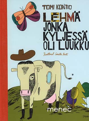 Kontio, Tomi - Lehmä jonka kyljessä oli luukku 