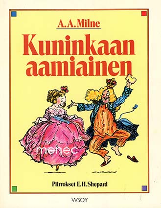 Milne, A. A. - Kuninkaan aamiainen 