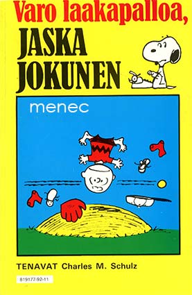 Schulz, Charles M. - Varo laakapalloa, Jaska Jokunen 