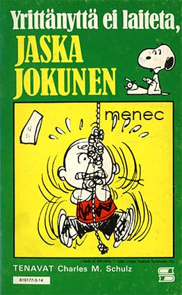 Schulz, Charles M. - Yrittänyttä ei laiteta, Jaska Jokunen 