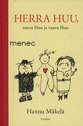 Mäkelä, Hannu - Herra Huu, rouva Huu ja vauva Huu 