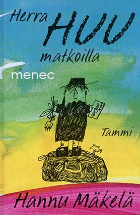 Mäkelä, Hannu - Herra Huu matkoilla 